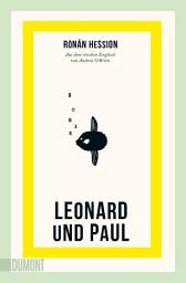 Icon image Leonard und Paul: Roman | Nominiert für das Lieblingsbuch der Unabhängigen 2023 (Shortlist)