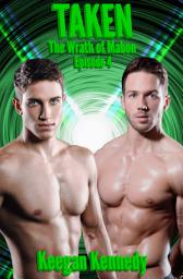 Icon image Taken: The Wrath of Mabon - Episode Four - Gay BDSM Erotica