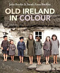 Icon image Old Ireland in Colour