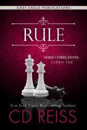 Icon image Rule (Serie Corruzione – Libro Tre)