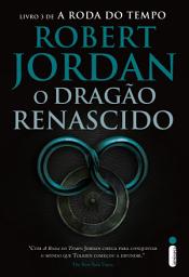 Icon image O dragão renascido: Série a roda do tempo vol. 3