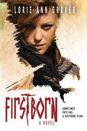 Icon image Firstborn: A Novel
