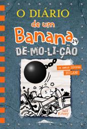 Icon image O Diário de um Banana 14: DE-MO-LI-ÇÃO