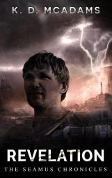 Icon image Revelation: Book 6 of The Seamus Chronicles
