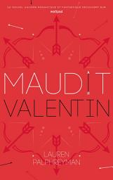 Icon image Maudit Cupidon - Tome 2 - Saint-Valentin