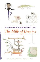 Icon image The Milk of Dreams