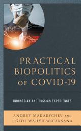 Icon image Practical Biopolitics of COVID-19: Indonesian and Russian Experiences