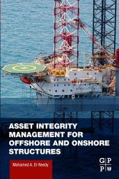 Icon image Asset Integrity Management for Offshore and Onshore Structures