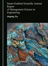 Icon image Smart-Enabled Scientific Journal Report of Management Science in Engineering