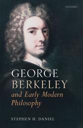 Icon image George Berkeley and Early Modern Philosophy