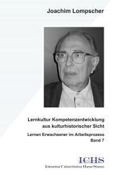 Icon image Lernkultur Kompetenzentwicklung aus kulturhistorischer Sicht: Lernen Erwachsener im Arbeitsprozess