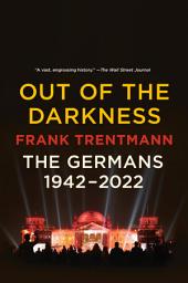 Icon image Out of the Darkness: The Germans, 1942-2022