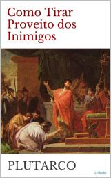 Icon image COMO TIRAR PROVEITO DOS INIMIGOS - Plutarco