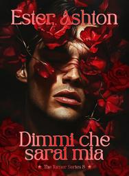 Icon image Dimmi che sarai mia: The Turner Series 3