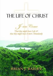 Icon image The Life of Christ