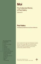 Icon image Moi: The Collected Works of Paul Valéry, Volume 15