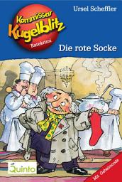 Icon image Kommissar Kugelblitz 01. Die rote Socke: Kommissar Kugelblitz Ratekrimis
