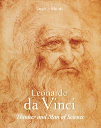 Icon image Leonardo Da Vinci - Thinker and Man of Science: Volume 2