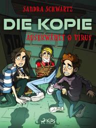 Icon image Die Kopie – Auserwählt & Virus