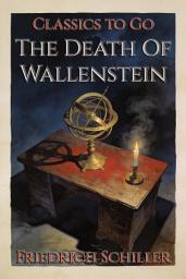 Icon image The Death Of Wallenstein: Restored Classics to Go Edition