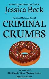 Icon image Criminal Crumbs: Donut Mystery #21