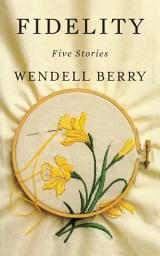 Icon image Fidelity: Five Stories