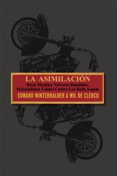 Icon image La Asimilacion: Rock Machine Volverse Bandidos - Motociclistas Unidos Contra Los Hells Angels