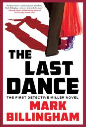 Icon image The Last Dance: A Detective Miller Novel