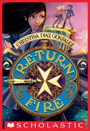 Icon image Return Fire (Moving Target, Book 2)