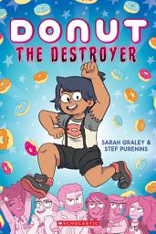 Icon image Donut the Destroyer: A Graphic Novel