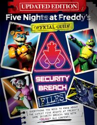 Icon image Security Breach Files Updated Edition: An AFK Book (Five Nights at Freddy's)
