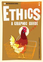 Icon image Introducing Ethics: A Graphic Guide