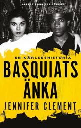 Icon image Basquiats änka