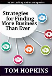 Icon image Strategies for Finding More Business Than Ever