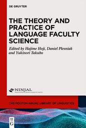 Icon image The Theory and Practice of Language Faculty Science