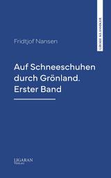 Icon image Auf Schneeschuhen durch Grönland. Erster Band