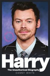 Icon image Harry: The Unauthorized Biography