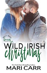 Icon image Wild Irish Christmas: A steamy Wild Irish holiday romance novella