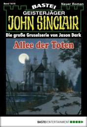 Icon image John Sinclair 1615: Allee der Toten