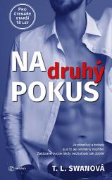 Icon image Na druhý pokus: Je přitažlivý a bohatý a je to její smrtelný nepřítel. Zakázané ovoce nikdy nechutnalo tak dobře!