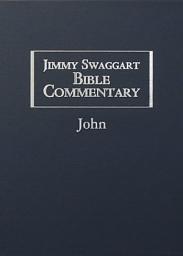 Icon image John: Jimmy Swaggart Bible Commentary