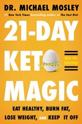 Icon image 21-Day Keto Magic: Eat Healthy, Burn Fat, Lose Weight, and Keep It Off