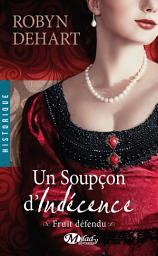 Icon image Fruit défendu, T3 : Un soupçon d'indécence