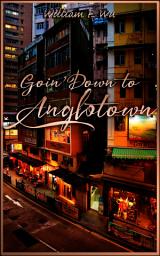 Icon image Goin' Down To Anglotown