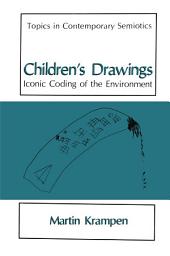 Icon image Children’s Drawings: Iconic Coding of the Environment