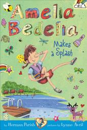 Icon image Amelia Bedelia Makes a Splash