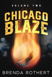 Icon image Chicago Blaze Volume 2: Knox, Alexei and Easy