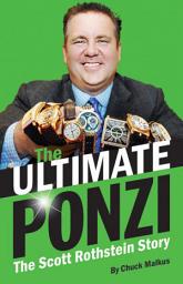 Icon image The Ultimate Ponzi: The Scott Rothstein Story