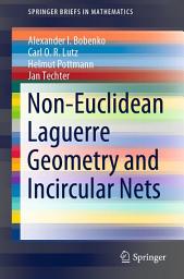 Icon image Non-Euclidean Laguerre Geometry and Incircular Nets