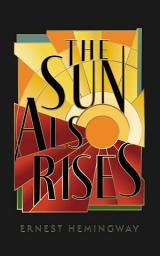 Icon image The Sun Also Rises